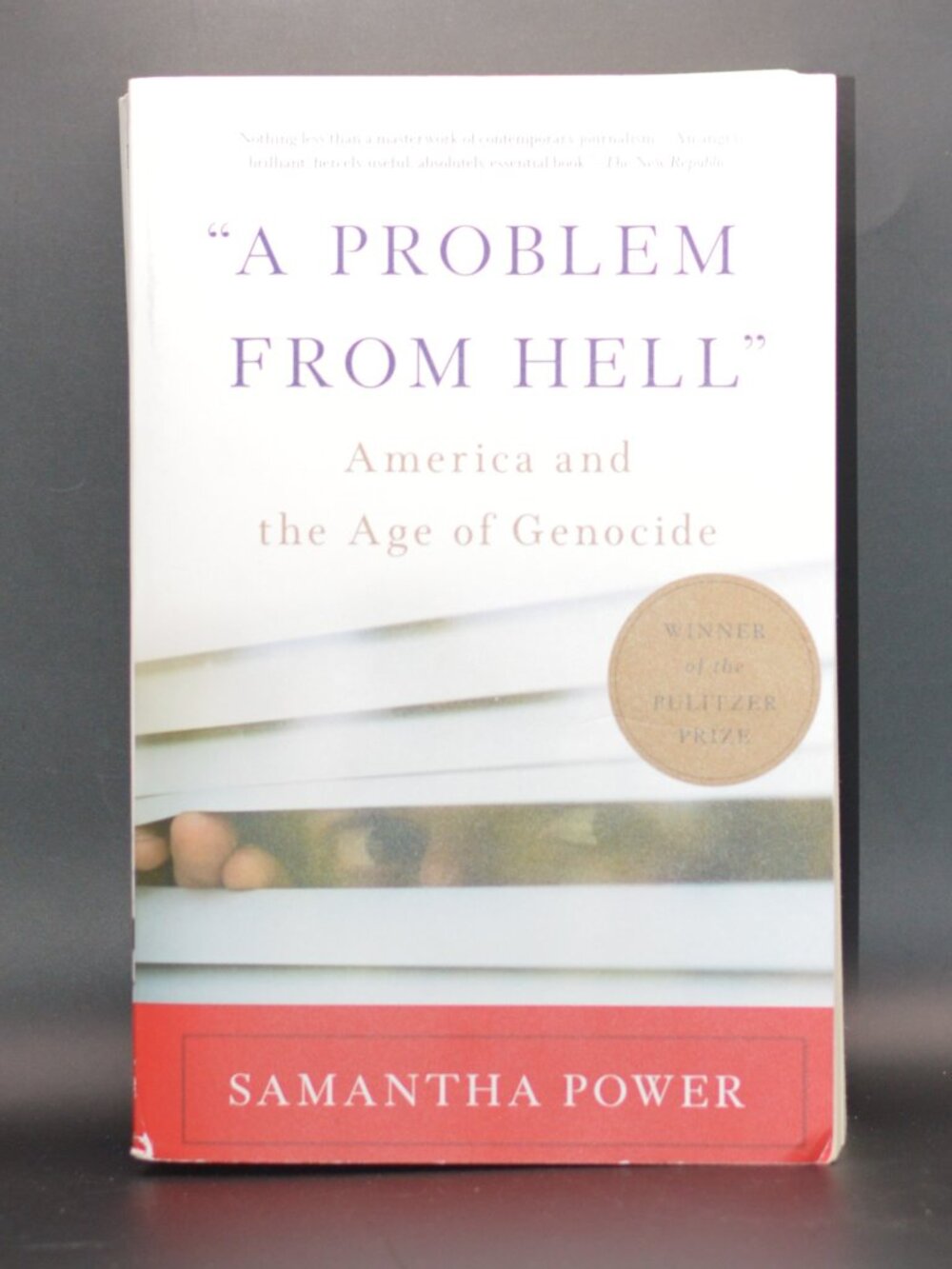 A Problem From Hell: America and the Age of Genocide by Samantha Power
